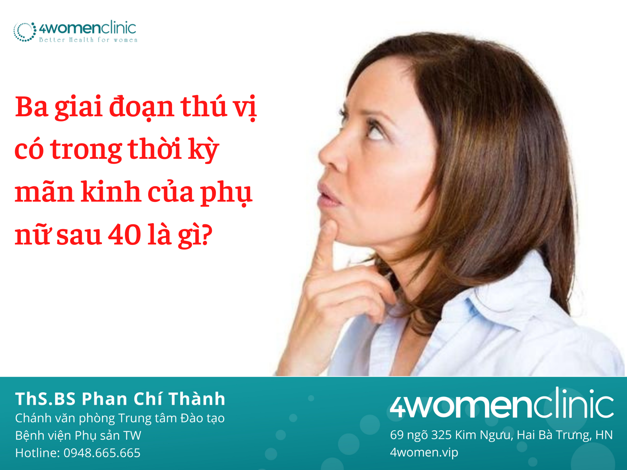 Ba Giai đoạn Thú Vị Có Trong Thời Kỳ Mãn Kinh Của Phụ Nữ Sau 40 Là Gì