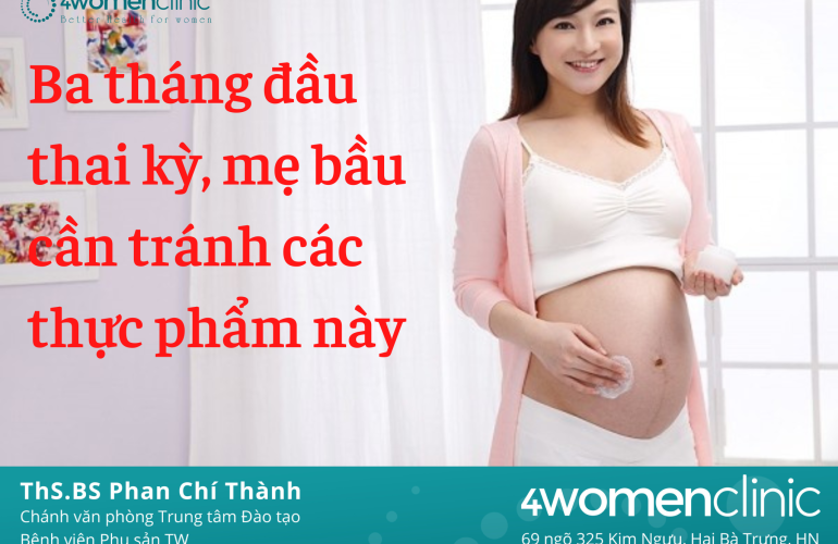 Ba Tháng đầu Thai Kỳ, Mẹ Bầu Cần Tránh Các Thực Phẩm Này