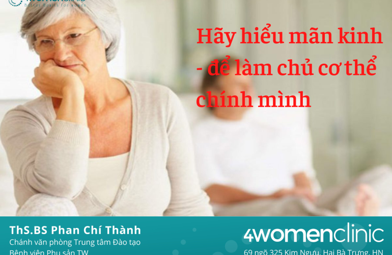 Hãy Hiểu Mãn Kinh để Làm Chủ Cơ Thể Chính Mình