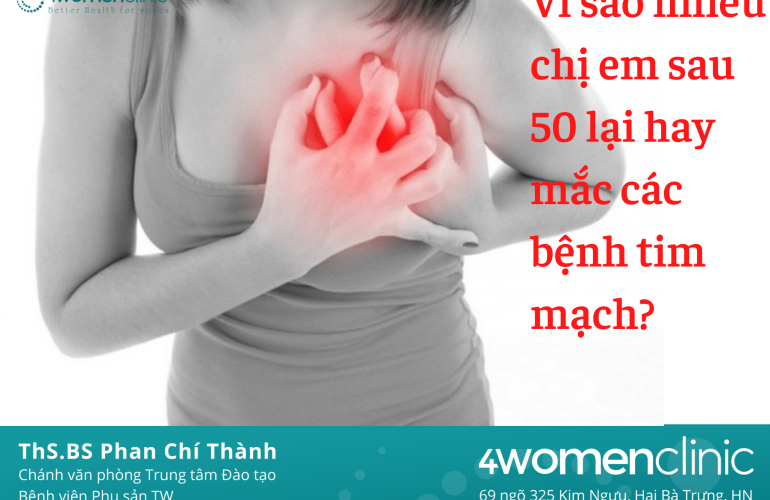 Vì Sao Nhiều Chị Em Sau 50 Lại Hay Mắc Các Bệnh Tim Mạch