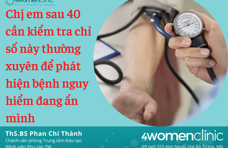 Chị Em Sau 40 Cần Kiểm Tra Chỉ Số Này Thường Xuyên để Phát Hiện Bệnh Nguy Hiểm đang ẩn Mình